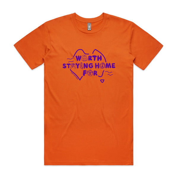 PRE-SALE CLOSED Worth Staying Home For Tee - Orange